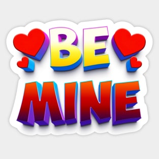 Be Mine Design Sticker